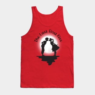 The Last First Kiss Tank Top